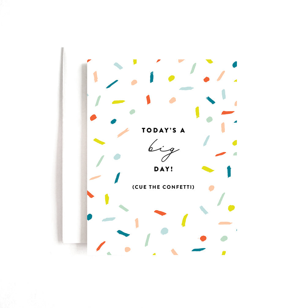 Joy Paper Co.: Today's a Big Day Card