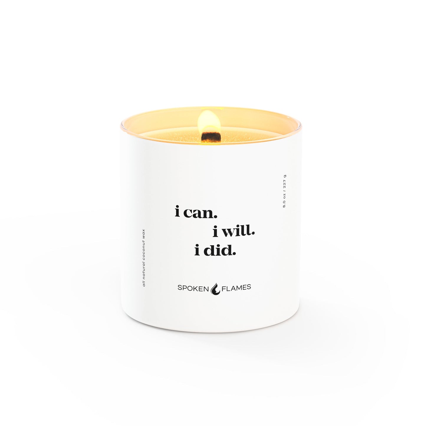 Spoken Flames: I Can. I Will. I Did. Candle