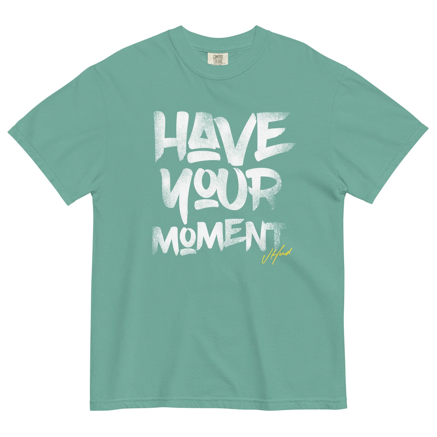 Have Your Moment Heavyweight T-Shirt - Watermelon