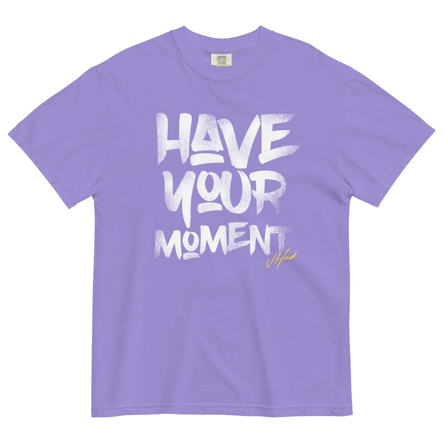 Have Your Moment Heavyweight T-Shirt - Seafoam